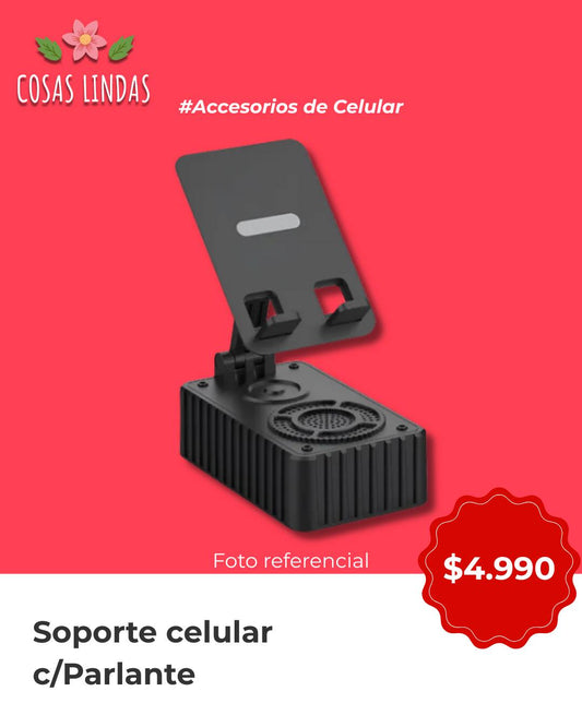 Soporte Celular con Parlante